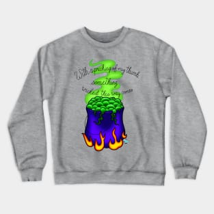 Double Double Toil & Trouble Crewneck Sweatshirt